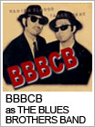 BBBCB as THE BLUES BROTHERS BAND