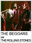 THE BEGGARS as THE ROLLING STONES