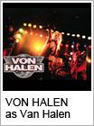 VON HALEN as Van Halen